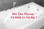 Bồn tắm massage khác với bồn tắm thông thường như thế nào ?