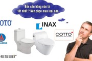 Hãng bồn cầu loại nào tốt nhất trên thị trường hiện nay